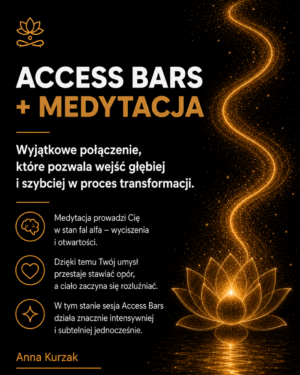Access Bars + medytacja